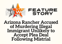 TSNN Featured: Arizona Rancher Accused of Murdering Illegal Immigrant Unlikely to Accept Plea Deal Following Mistrial